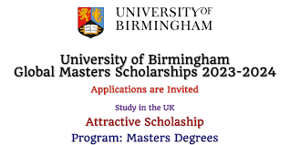 University Of Birmingham 2023-2024 Global Masters Scholarship for International Students